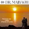 Dr. Maibach - Flammen Der Liebe