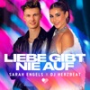 Sarah Engels - Liebe Gibt Nie Auf