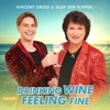 Vincent Gross - Drinking Wine Feeling Fine